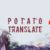 Potato Translate